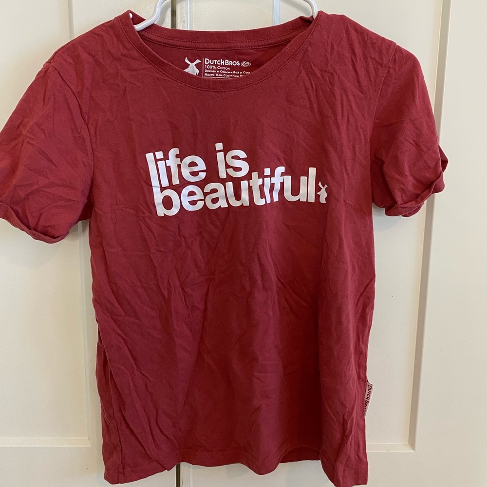 Life is beautiful woman’s dutch Bros tshirt